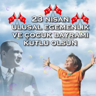 23 Nisan Ulusal Egemenlik Ve Çocuk Bayramı Kutlama Kartları 