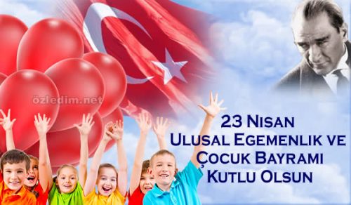 23 Nisan Ulusal Egemenlik Çocuk Bayramı Kutlu Olsun Kartları 
